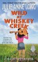 Wild at Whiskey Creek: A Hellcat Canyon Novel (Hot in Hellcat Canyon) - Julie Anne Long