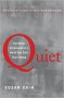 Quiet: The Power of Introverts in a World That Can't Stop Talking - 