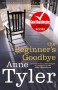 The Beginner's Goodbye by Tyler. Anne ( 2013 ) Paperback - Tyler. Anne
