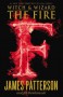 The Fire  - James Patterson, Jill Dembowski