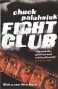 Fight Club - Chuck Palahniuk