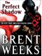 Perfect Shadow - Brent Weeks