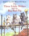 The Three Little Wolves and the Big Bad Pig: A Pop-Up Storybook with a Twist in the Tale! - Eugene Trivizas, Helen Oxenbury