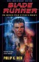 Blade Runner (Do Androids Dream of Electric Sheep?) - Philip K. Dick