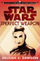 Star Wars: The Perfect Weapon - Delilah S. Dawson