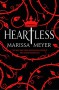 Heartless - Marissa Meyer