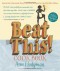 Beat This! Cookbook: Absolutely Unbeatable Knock-'em-Dead Recipes for the Very Best Dishes - Ann Hodgman