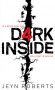 Dark Inside - Jeyn Roberts