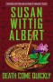 Death Come Quickly - Susan Wittig Albert