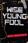 Wise Young Fool - Sean Beaudoin