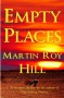 Empty Places - Martin Roy Hill