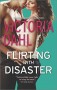 Flirting with Disaster - Victoria Dahl