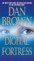 Digital Fortress: A Thriller - Dan Brown