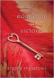 The Education of Victoria - Angela Meadows