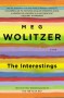 The Interestings: A Novel - Meg Wolitzer