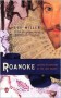 Roanoke: Solving the Mystery of the Lost Colony - Lee Miller