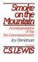 Smoke on the Mountain: An Interpretation of the Ten Commandments - Joy Davidman