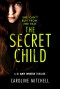 The Secret Child  - Caroline Mitchell