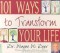 101 Ways to Transform Your Life - Wayne W. Dyer