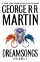Dreamsongs. Volume I - George R.R. Martin