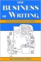 The Business of Writing: Professional Advice on Proposals, Publishers, Contracts, and More for the Aspiring Writer - Jennifer Lyons