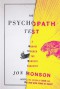 The Psychopath Test: A Journey Through the Madness Industry - Jon Ronson