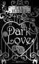 Dark Love: Roman - Lia Habel