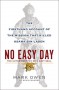 No Easy Day. The Firtshand Account of the Mission That Killed Osama bin Laden - Mark Owen