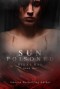 Sun Poisoned (The Sunshine Series, #2) - Nikki Rae