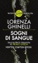 Sogni di sangue - Lorenza Ghinelli