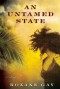 An Untamed State - Roxane Gay