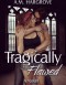 Tragically Flawed - A.M. Hargrove