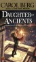 Daughter of Ancients - Carol Berg