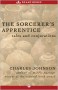 The Sorcerer's Apprentice: Tales and Conjurations - Charles Johnson