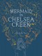 Mermaid in Chelsea Creek - Michelle Tea, Jason Polan