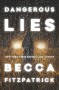 Dangerous Lies - Becca Fitzpatrick
