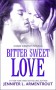 Bitter Sweet Love - Jennifer L. Armentrout