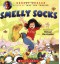 Smelly Socks - Robert Munsch, Michael Martchenko