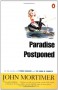 Paradise Postponed - John Mortimer