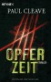 Opferzeit: Thriller - Paul Cleave