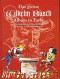 Das grosse Wilhelm Busch Album in Farbe: Die beliebtesten Geschichten mit über 1000 Abbildungen - Wilhelm Busch