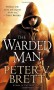 The Warded Man  - Peter V. Brett