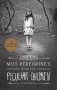 Miss Peregrine's Home For Peculiar Children (Miss Peregrine, #1) - Ransom Riggs