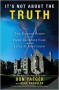 It's Not About the Truth: The Untold Story of the Duke Lacrosse Rape Case and the Lives It Shattered - Don Yaeger, Mike Pressler