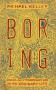 Boring: Finding an Extraordinary God in an Ordinary Life - Michael Kelley