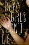 Dead Girls Don't Lie - Jennifer Shaw Wolf