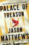 Palace of Treason - Jason  Matthews