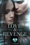 Love & Revenge 1: Zirkel der Verbannung - Fiction River;Jay Lake;Lisa Silverthorne;Nancy Holder;Annie Bellet;Lee Allred;Stephanie Writt;Seanan McGuire;Anthea Sharp;Dayle A. Dermatis;Dean Wesley Smith;Annie Reed;Jeanne C. Stein;Leah Cutter;Kristine Kathryn Rusch