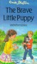 The Brave Little Puppy And Other Stories - Enid Blyton, Janet Wickham