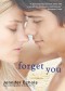 Forget You - Jennifer Echols